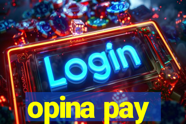 opina pay